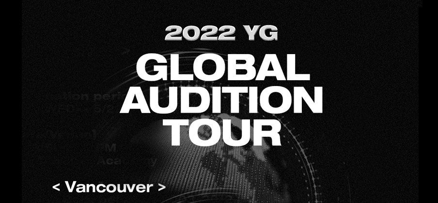 YG, 5월 밴쿠버 글로벌 오디션 개최